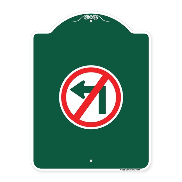 Designer Series No Left Turn Graphic Only, Green & White Aluminum Sign, 18" x 24", GW-1824-23844